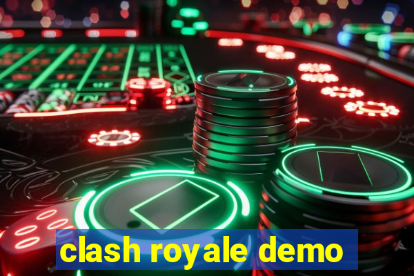 clash royale demo